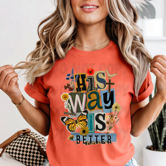 His Way is Better | Shirt |Sweatshirt | Pullover | Hoodie | Crewneck | Long Sleeves | Fleece | Warmth